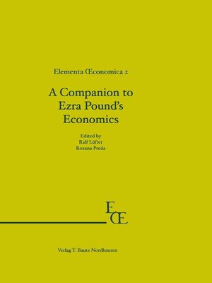 cover image of A Companion to Ezra Pound's Economics
